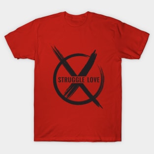 No Struggle Love Black T-Shirt